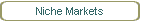 Niche Markets