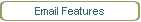 Email Features